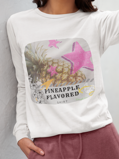 Pineapple Flavored! - Long Sleeve